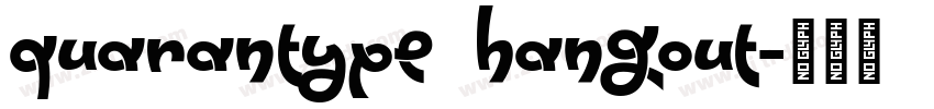 Quarantype Hangout字体转换
